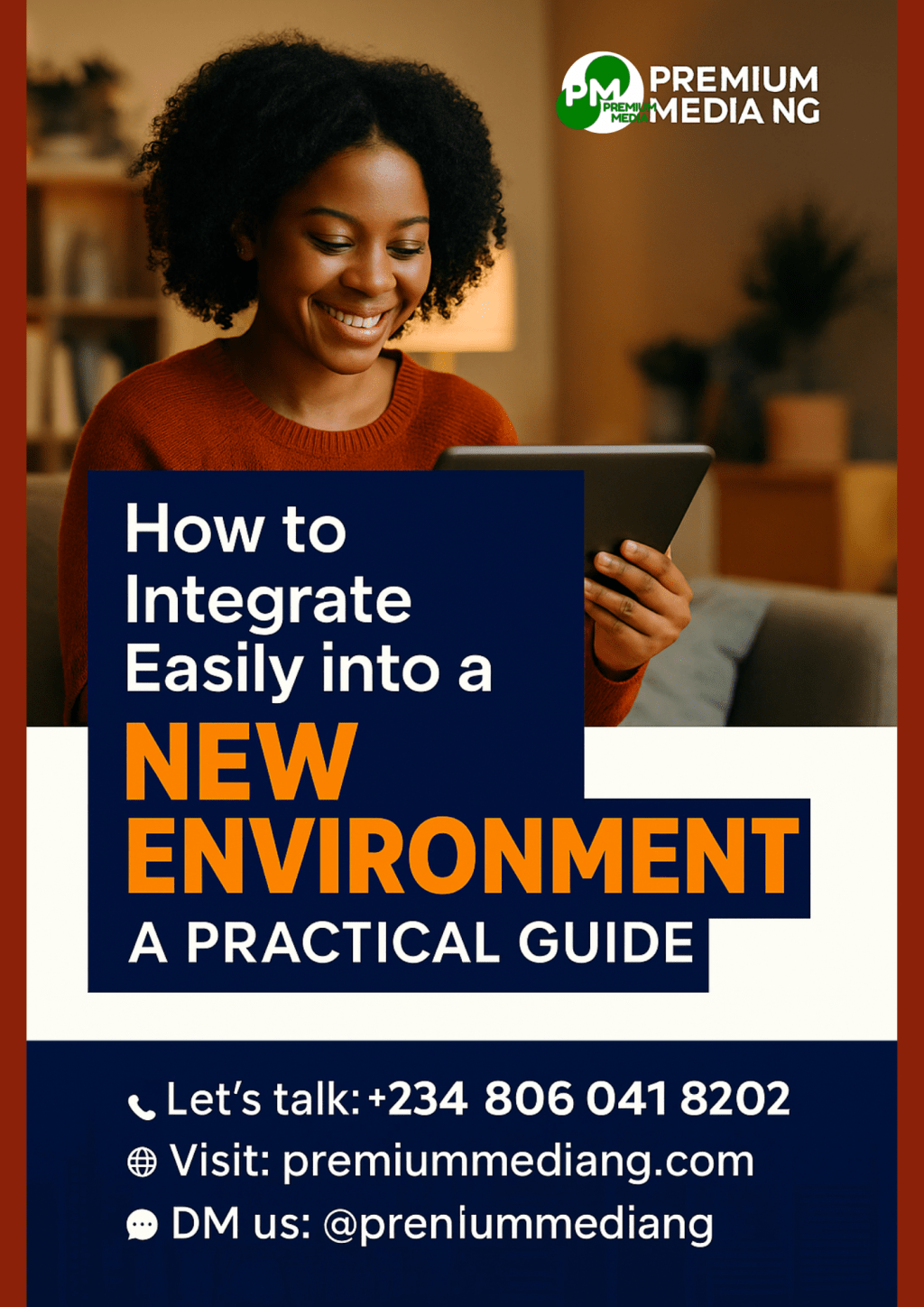 How to Integrate Easily into a New Environment: A Practical&nbsp;Guide