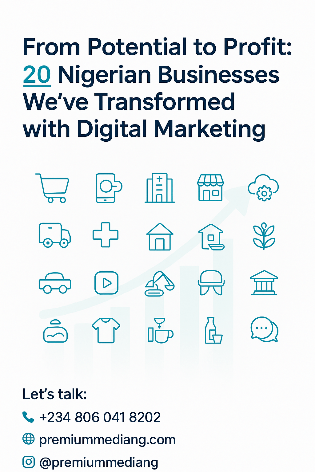 From Potential to Profit: 20 Nigerian Businesses We’ve Transformed with Digital Marketing